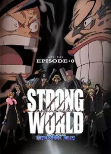 ONE PIECE FILM STRONG WORLD EPISODE:0