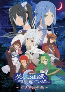 Is It Wrong to Try to Pick Up Girls in a Dungeon?: Arrow of the Orion